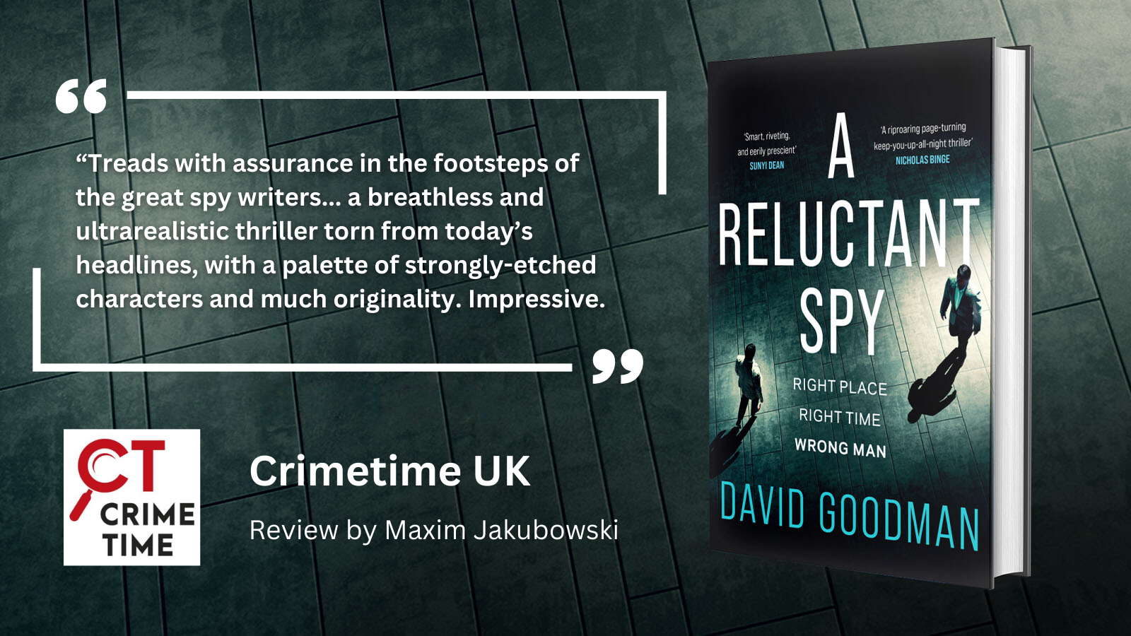 A review from Crimetime UK which reads in part "Treads with assurance in the footsteps of the great spy writers"