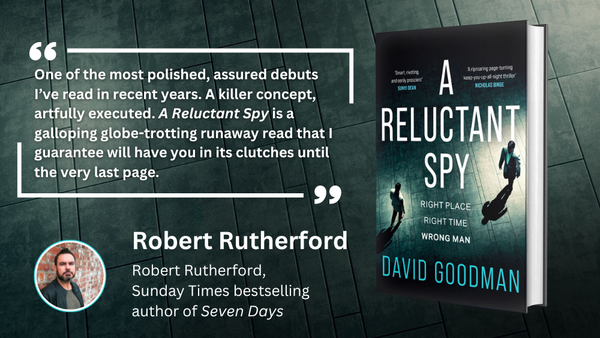 A blurb from author Robert Rutherford which reads 'One of the most polished, assured debuts I've read in recent years. A kill