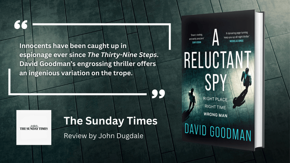 An excerpt from a review from the Sunday Times which reads 'Innocents have been caught up in espionage ever since The Thirty-